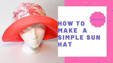 How to Make a Simple Sun Hat