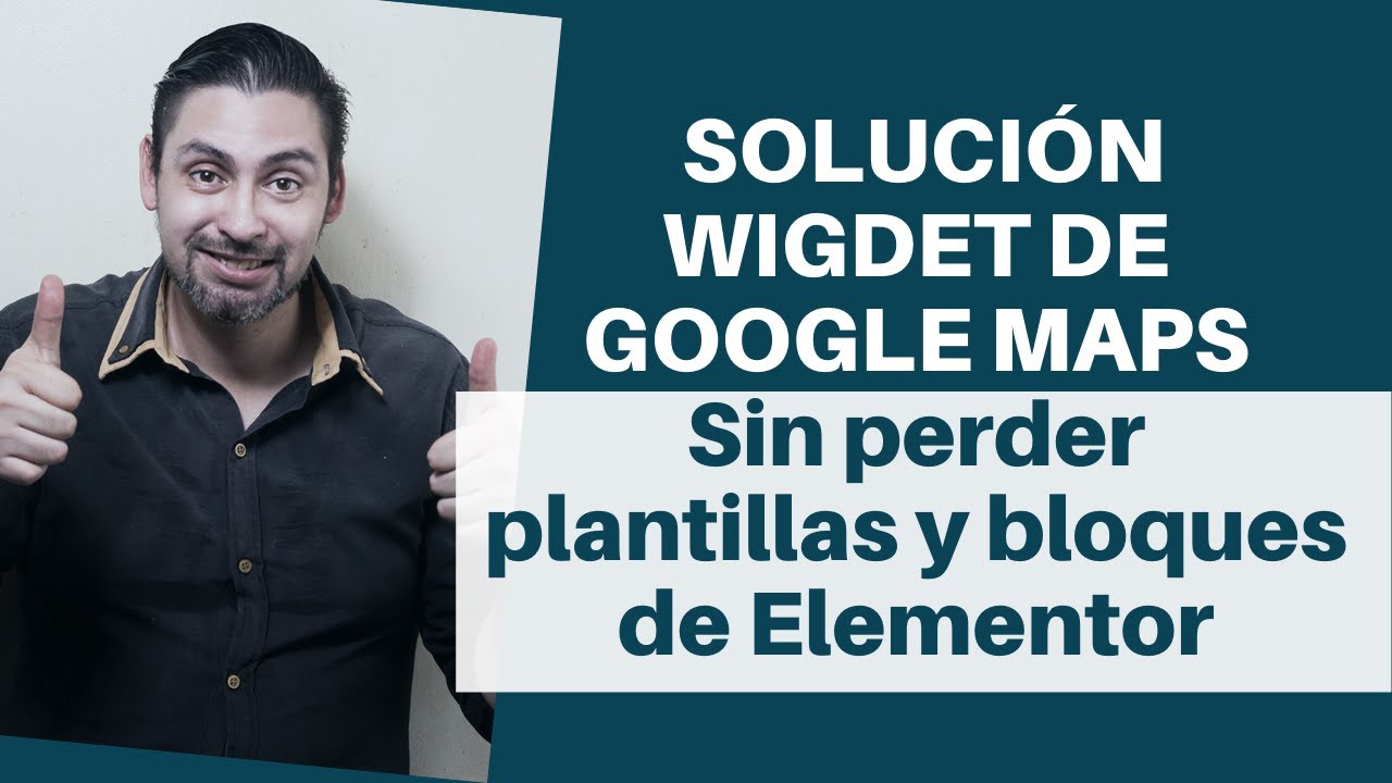 🔴 Elementor 3.2.4 ⚠️SOLUCIÓN al Widget de Google Maps - YouTube