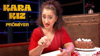 Kara Kız - Prömiyer