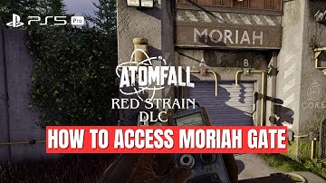 How to Open Moriah Gate in Red Strain DLC Atomfall |Tutorial|