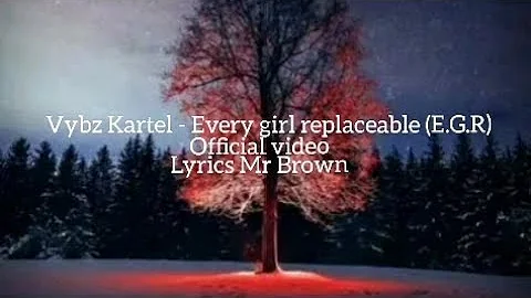 Vybz Kartel - Every Girl Replaceable (E.G.R) Latest official video Lyrics music 2023