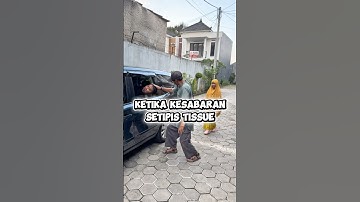 Ketika kesabaran setipis tissue