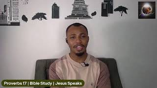 Proverbs 17 | Bible Study | Wisdom of God