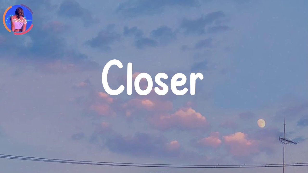 Closer The Chainsmokers (Lyrics) We ain't ever getting older YouTube