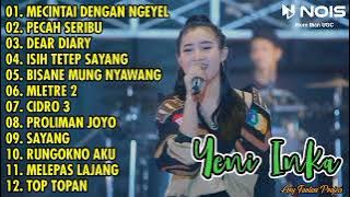 MENCINTAI DENGAN NGEYEL - YENI INKA FULL ALBUM TERBARU 2022 || TANPA IKLAN