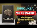 Think Like a Millionaire Audiobook | Unlocking the Secrets to Wealth and Success | Book Sphere
