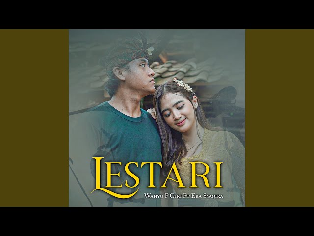 LESTARI (feat. Era Syaqira) class=