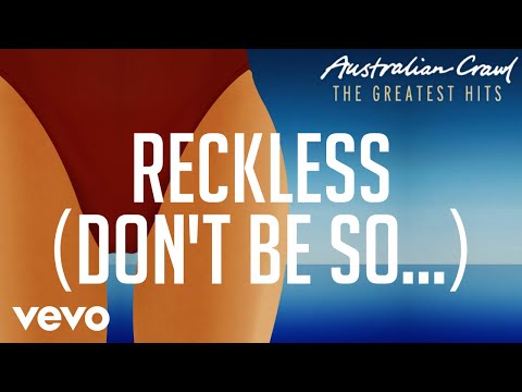 Reckless (Don't Be So...)