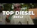 Beéle - Top Diesel Lyrics 🎶