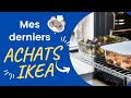IKEA - Mes derniers achats CUISINE 🧑‍🍳 !!