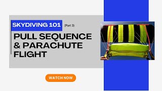 Pull Priorities Skydiving: Essential Pull Sequence & Parachute Flight for AFF Students