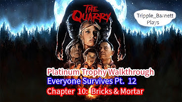 The Quarry (PS5) (Platinum Trophy Walkthrough) Chapter 10: Bricks & Mortar