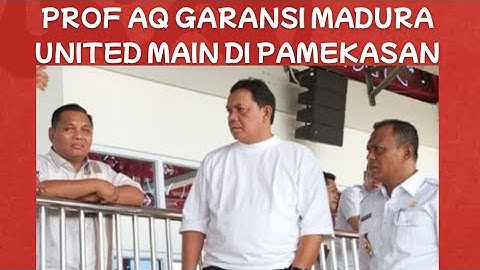 PROF ACHSANUL QOSASI GARANSI MADURA UNITED MAIN DI SGMRP PAMEKASAN SUPER LEAGUE 2025