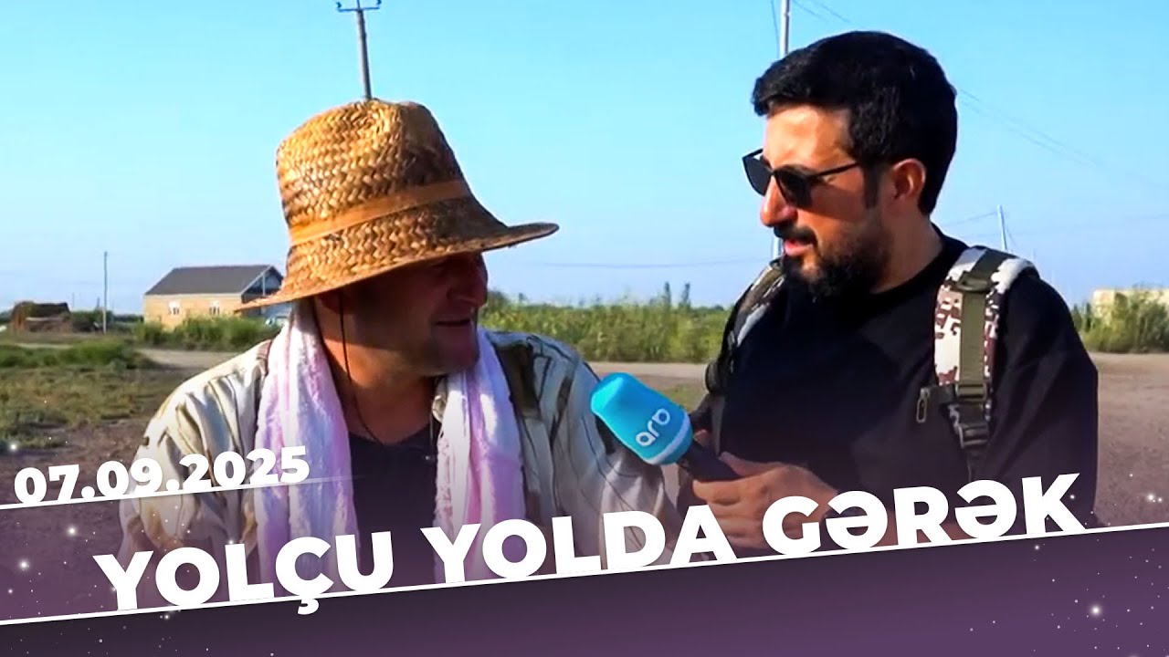 Yolçu Yolda Gərək - Sabirabad (Moranlı kəndi) - Tam Bölüm - 07.09.2025