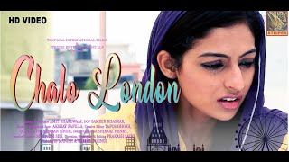 CHALO LONDON | Bollywood Movie | New Film | Jesleen Slaich | Eng Sub