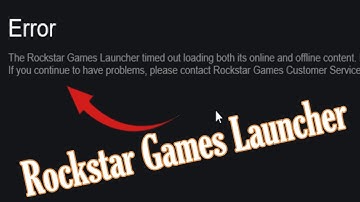 Fout De Rockstar Games Launcher is verlopen tijdens het laden van zowel de online als offline con...