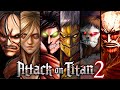 รวมไททันทั้งหมดในเกม Attack on Titan 2