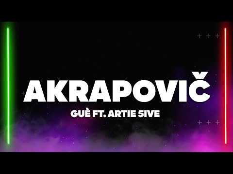 Guè, Artie 5ive - Akrapovič (Testo/Lyrics)