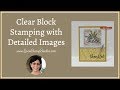 Clear Block Stamping with Detailed Images