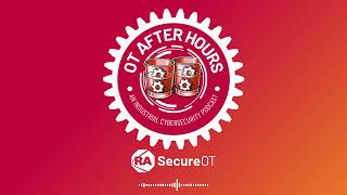 What's in a Name? | OT After Hours - An OT Security Podcast | Rockwell SecureOT