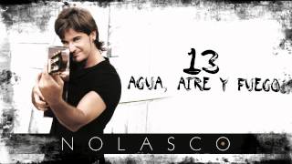 Video thumbnail of "NOLASCO - Agua, Aire y Fuego (Audio Oficial)"