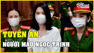 CHÍNH THỨC: Tuyên án người mẫu Ngọc Trinh 1 năm tù treo | Báo VietNamNet