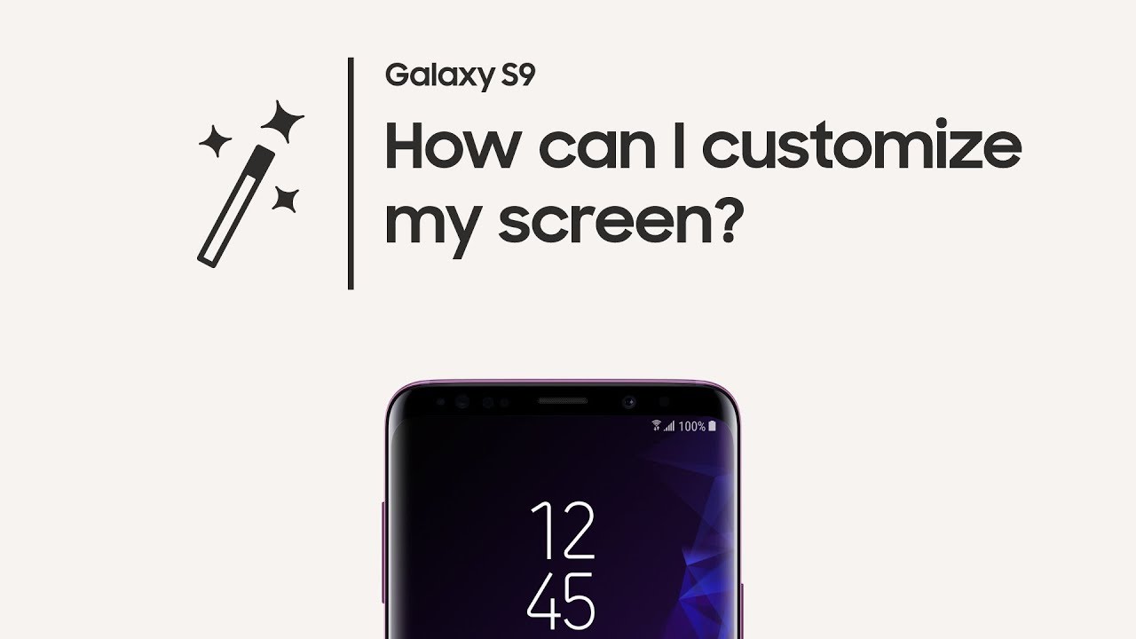 Как кастомизировать экран Galaxy S9? Советы Samsung. Фото.