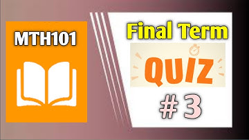 MTH101 Quiz 3 Final Term • MTH101 Quiz 3 2024 | Calculus And Analytical Geometry Quiz 3 #mth101