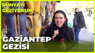 Dünyayı Geziyorum - Gaziantep 19 Aralık 2021