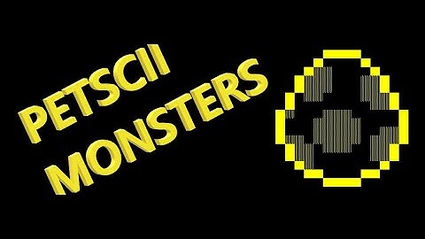 PETSCII Monsters Version v9 (pre alpha)