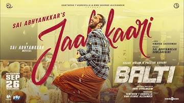 Jaalakaari | Balti | Shane Nigam, Preethi | Unni | @SaiAbhyankkar |Santhosh T Kuruvilla| Binu George