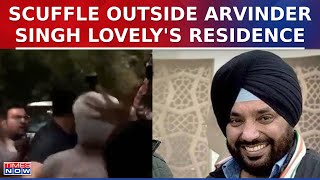 Congress Vs Congress As Workers Clash Outside Arvinder Singh Lovely's Residence | Latest Updates