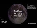 The Moon through my Telescope - A tour across Mare and Crater
