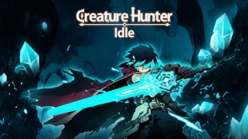 Creature Hunter Idle | iOS | Global Launch Gameplay