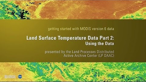 Getting Started with MODIS Land Surface Temperature Data (Part 2)