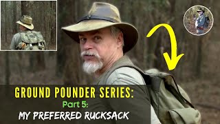 GROUND POUNDER MY RUCKSACK OF CHOICE