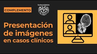 Presentación de imágenes para casos o sesiones clínicas