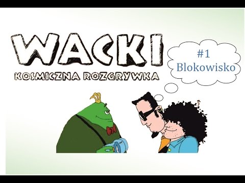 Zagrajmy w Wacki : Kosmiczna Rozgrywka #1 Blokowisko