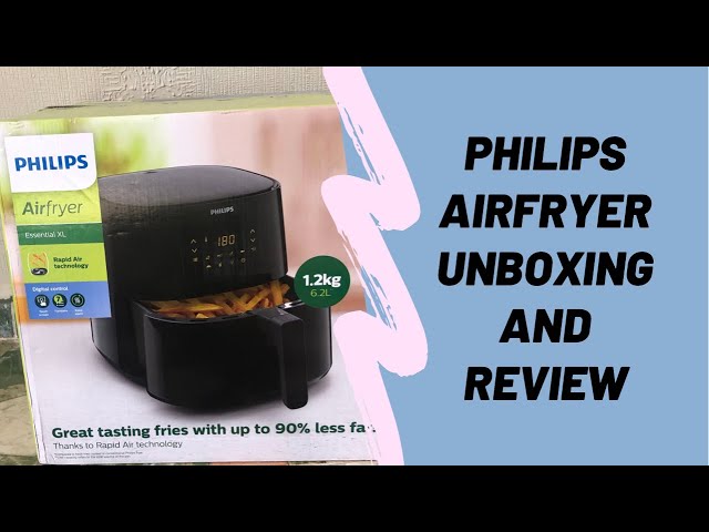 Unboxing Philips Essential XL Airfryer 