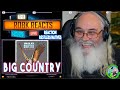 Big Country Reaction - Restless Natives - First Time Hearing - Requested