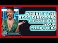 Where Is The Root Directory Located On Your Computer? - Tech Terms Explained