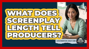 What Does Screenplay Length Tell Producers?