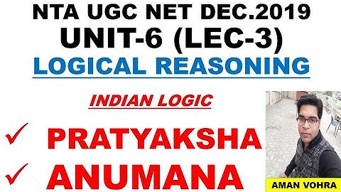 Pratyaksha & Anuman Lec-3 unit-6 ugc net 2019
