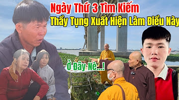 Ngày Thứ 3 Tại Cầu Vàm Cống Thầy Tụng Xuất Hiện Đã Đến Làm Điều Này