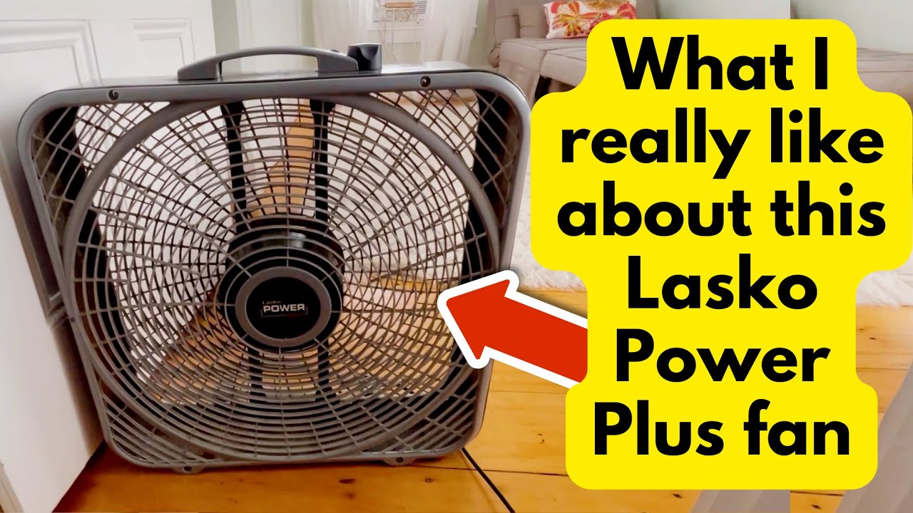 Power Plus Fans What I really like about this Lasko Power Plus fan | Review of Lasko 20 ...