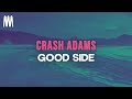 Crash adams  good side lyrics