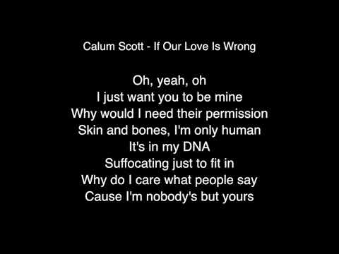 Calum Scott - If Our Love Is Wrong Lyrics