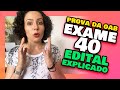  exame 40 da oab 2024 edital oab 40 resumido oab xl