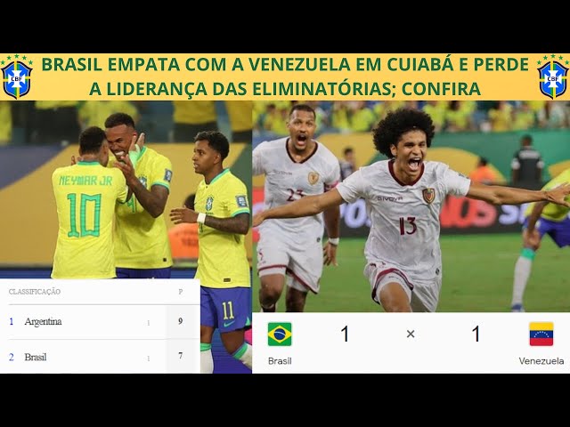 Brasil empata com a Venezuela na Arena Pantanal e perde 100% nas