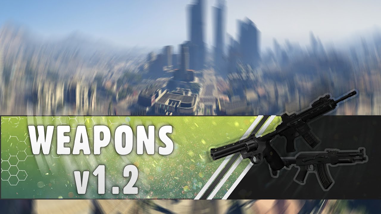 Realistic weapons pack v1.2